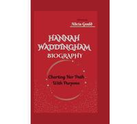 HANNAH WADDINGHAM BIOGRAPHY: Charting Her Path With Purpose