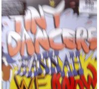 Tiny Dancers – Hannah, We Know – Import