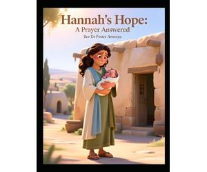 Hannah's Hope, A Prayer Answered