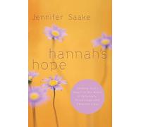 Hannah's Hope: Seeking God's Heart In The Midst Of Infertility