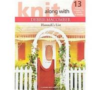 Hannah's List, Knit Along With Debbie Macomber Debbie Macomber (Auteur)