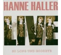 HANNE HALLER "LIVE-SO LONG AND GOODBYE" 2 CD NEW