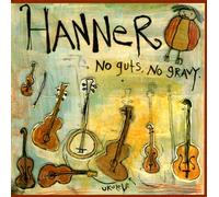 Hanner - Guts, No Gravy [Import]