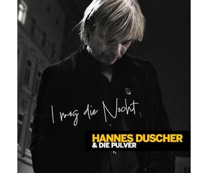 Hannes Duscher & die Pulver - I Mog die Nocht