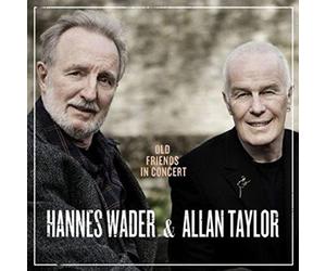 Hannes Wader & Allan Tay - Old Friends in Concert