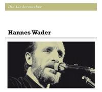 HANNES WADER "DIE LIEDERMACHER: HANNES WADER" CD NEUF