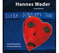Hannes Wader – Liebe, Schnaps, Tod – Wader singt Bellman – CD – Neuf