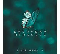 Hanney, Julie - Everyday Miracles