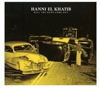 Hanni El Khatib - Will The Guns Come Out