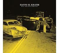 Hanni El Khatib - Will The Guns Come Out [Import]