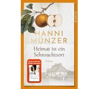 Hanni Münzer Heimat ist ein Sehnsuchtsort (Heimat-Saga 1): Roman (Poche)