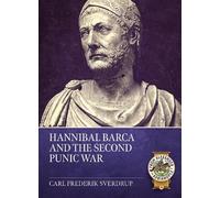 Hannibal Barca and the Second Punic War