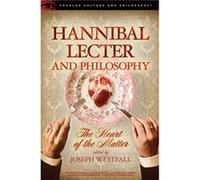 Hannibal Lecter and Philosophy Joseph Westfall (Auteur)