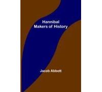 Hannibal; Makers Of History