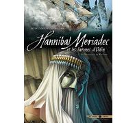 Hannibal Meriadec et les larmes d'Odin T02: Le Manuscrit de Karlsen