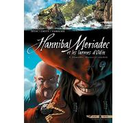 Hannibal Meriadec et les larmes d'Odin T04: Alamendez, chasseur et cannibale