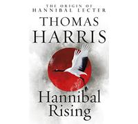 Hannibal Rising: (Hannibal Lecter)