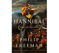 Hannibal: Rome's Greatest Enemy