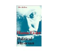 Hanns Eisler Political Musician
