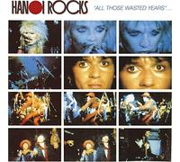 Hanoi Rocks - All Those Wasted Years