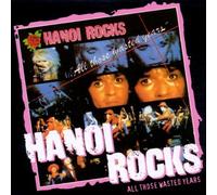 Hanoi Rocks - All Those Wasted Years [Import]