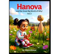 Hanouf and the Great Big World of Why! - Clouds Floating: A Curious Girl, an Imaginary Friend, and the Science Behind Fluffy Skies