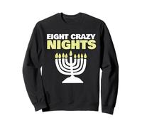 Hanoukka Huit Crazy Nights Sweatshirt