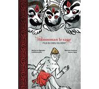 Hanouman Le Sage: Fils du Dieu du Vent