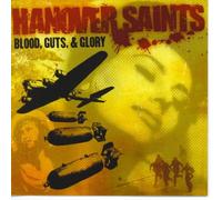Hanover Saints - Blood, Guts & Glory [Import]