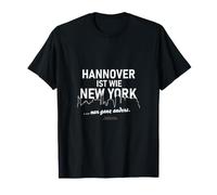 Hanovre est comme New York Citation drôle T-Shirt