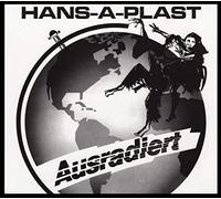 HANS-A-PLAST - AUSRADIERT CD NEUF