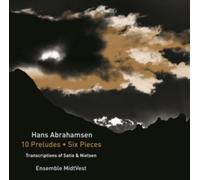 Hans Abrahamsen 10 Preludes Six Pieces