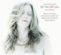 Hans Abrahamsen, Barbara Hannigan, Andris Nelsons – Let Me Tell You – CD – Digipack – Edel