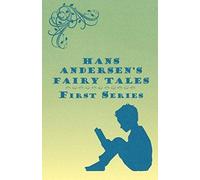 Hans Andersen's Fairy Tales; First Series