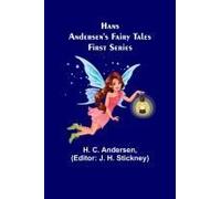 Hans Andersen's Fairy Tales. First Series