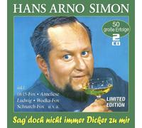 Hans Arno Simon – Sag' Doch Nicht Immer Dicker zu Mir – 50 Erfolge – CD