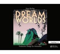 Dream Worlds – Design de production pour l'animation