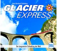 Hans-Bernhard Schön Glacier Express: Der langsamste Schnellzug der (Relié)