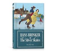 Hans Brinker or The Silver Skates