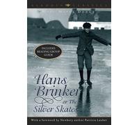 Hans Brinker, Or, The Silver Skates