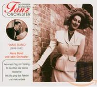 Hans Bund & sein Orchester - Die grossen deutschen Tanzorchester