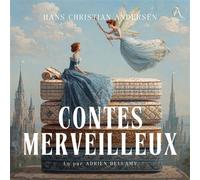 Hans Christian Andersen - Contes merveilleux (Tomes I & II) - Livre Audio - Hans Christian Andersen - Golden Age Audiobooks - Livre audio - Livre