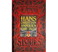 Hans Christian Andersen Fairy Tales: Classic Tales
