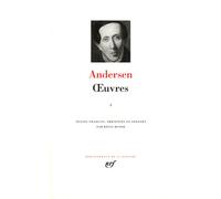 Hans Christian Andersen – Oeuvres – Tome 1 – Gallimard