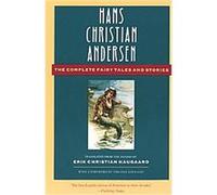 Hans Christian Andersen the Complete Fairy Tales and Stories, The Anchor Folktale Library H. C. Andersen, Virginia Haviland (Auteur)
