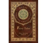 Hans Christian Andersen's Fairy Tales (Royal Collector's Edition) (Case Laminate Hardcover With Jacket)