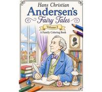 Hans Christian Andersen's Fairy Tales Volume 2: A Family Coloring Book