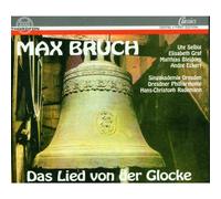 Hans-Christoph Rademann Bruch: Das Lied von der Glocke (CD)