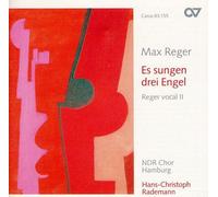Hans-Christoph Rademann - Es Sangen Drei Engel: Reger Vocal 2 [Compact Discs]