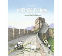 Hans de Beer Kleiner Eisbär. Lars und die Pandabären: Bilderbuch (Der kl (Relié)